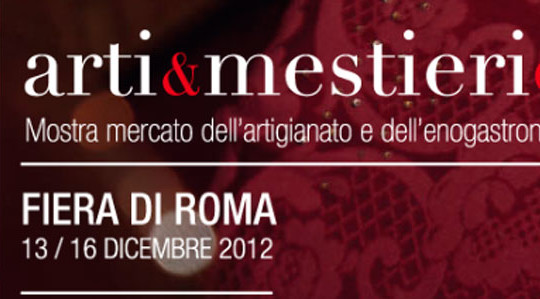 Fiera Roma: Arti&Mestieri expo2012