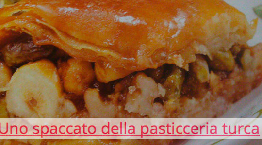 Uno spaccato della pasticceria turca