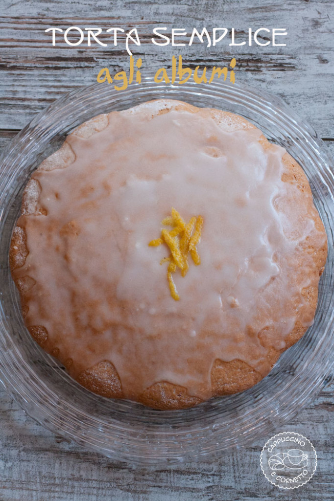 Torta semplice agli albumi