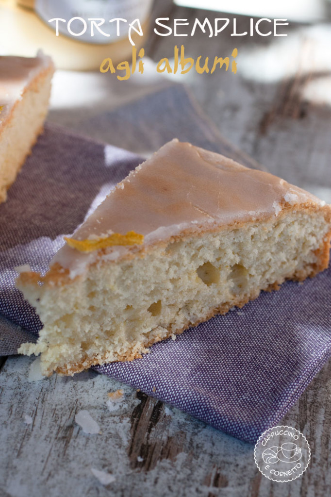 Torta semplice agli albumi