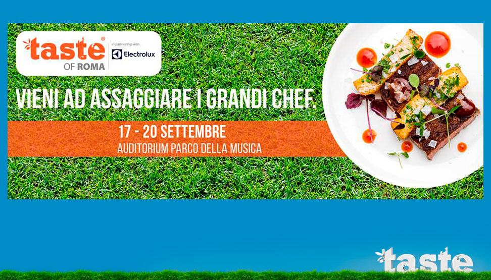 Taste of Roma, dal 17 al 20 settembre all’Auditorium Parco della Musica
